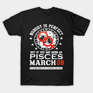 March 08 International Womens Day Birthday T-Shirt